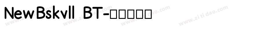 NewBskvll BT字体转换